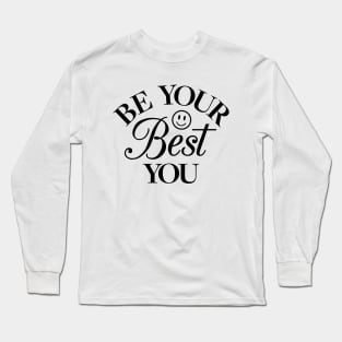 Be Your Best You Long Sleeve T-Shirt